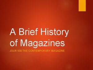 Brief history of magazines