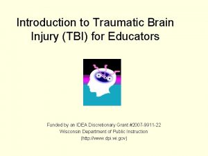 Introduction to Traumatic Brain Injury TBI for Educators