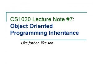 CS 1020 Lecture Note 7 Object Oriented Programming