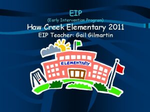 EIP Early Intervention Program Haw Creek Elementary 2011