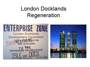 London docklands regeneration