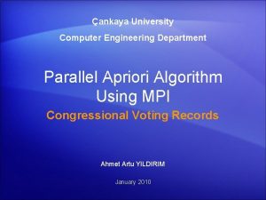 ankaya University Computer Engineering Department Parallel Apriori Algorithm