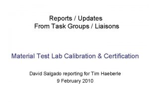 Reports Updates From Task Groups Liaisons Material Test