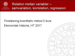 Relation mellan variabler samvariation korrelation regression Frelsning kvantitativ