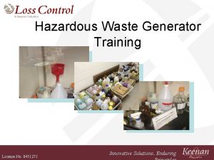 Hazardous Waste Generator Training License No 0451271 Innovative