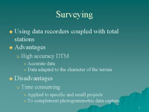 Surveying Using data recorders coupled with total stations