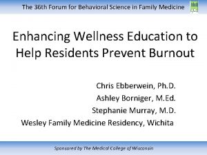 The 36 th Forum for Behavioral Science in