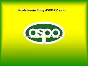 Pedstaven firmy ASPO CZ s r o ISO