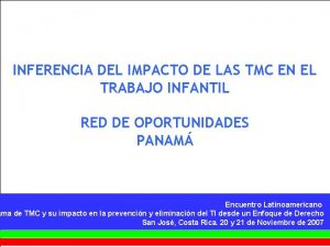 INFERENCIA DEL IMPACTO DE LAS TMC EN EL