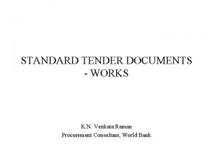 STANDARD TENDER DOCUMENTS WORKS K N Venkata Raman