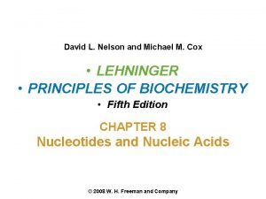 David L Nelson and Michael M Cox LEHNINGER