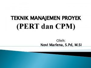 Teknik manajemen proyek pert dan cpm