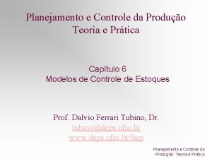 Planejamento e Controle da Produo Teoria e Prtica