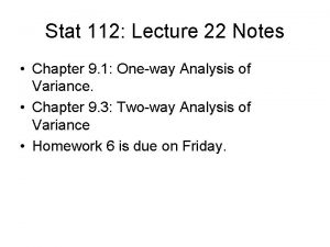 Stat 112 Lecture 22 Notes Chapter 9 1