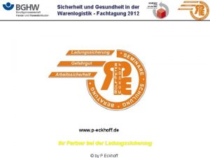 Sicherheit und Gesundheit in der Warenlogistik Fachtagung 2012
