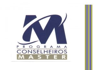 Programa Conselheiros Master Promovido pelo IEL Nacional e