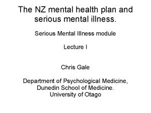 The NZ mental health plan and serious mental