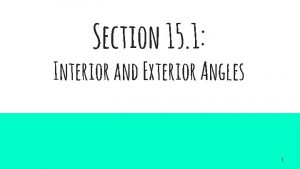 15-1 interior and exterior angles