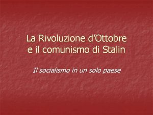 La Rivoluzione dOttobre e il comunismo di Stalin