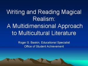 Writing and Reading Magical Realism A Multidimensional Approach