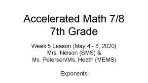 Accelerated Math 78 7 th Grade Week 5