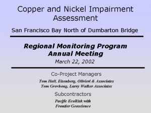 Copper and Nickel Impairment Assessment San Francisco Bay
