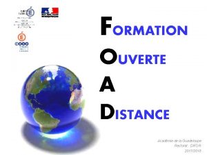 FORMATION OUVERTE A DISTANCE Acadmie de la Guadeloupe