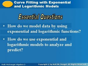 Exponential and logarithmic models