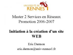 Master 2 Services en Rseaux Promotion 2006 2007