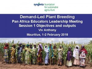 DemandLed Plant Breeding Pan Africa Educators Leadership Meeting