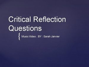 Critical reflection questions Critical reflection questions