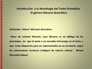 Introduccin a la Semiologa del Texto Dramtico El