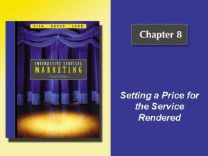 Setting a Price for the Service Rendered Price