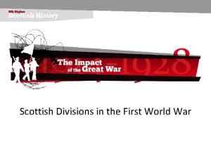 Scottish Divisions in the First World War 51