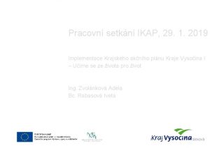 Pracovn setkn IKAP 29 1 2019 Implementace Krajskho