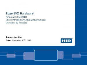 Edge EVO Hardware Reference EM 3 0001 Level