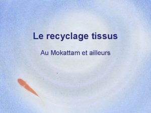 Le recyclage tissus Au Mokattam et ailleurs Rcuprateur