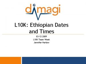 L 10 K Ethiopian Dates and Times 03