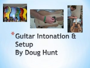 Guitar setup on your new guitar is an