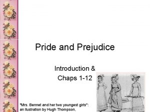 Pride and Prejudice Introduction Chaps 1 12 Mrs