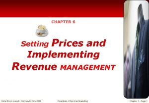 Setting prices and implementing revenue management