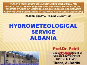 TRAINING WORKSHOP FOR NATIONAL METEOROLOGICAL AND HYDROLOGICAL SERVICES