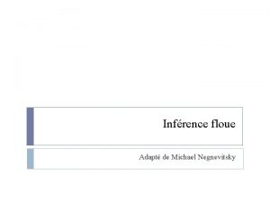 Infrence floue Adapt de Michael Negnevitsky Plan Infrence