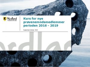 Kurs for nye prvenemndsmedlemmer perioden 2016 2019 Septemberoktober