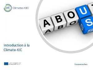 Introduction la ClimateKIC Text Ecomasterclass Climat dfis et