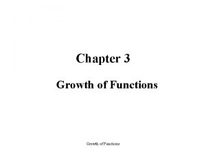 Order the following functions by growth rate