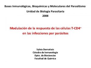 Bases Inmunolgicas Bioqumicas y Moleculares del Parasitismo Unidad