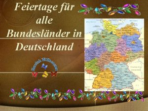 Feiertage fr alle Bundeslnder in Deutschland Die Gesetzgebung