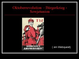 Oktoberrevolution Brgerkrieg Sowjetunion ein Webquest Aufgaben n n