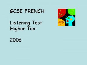 GCSE FRENCH Listening Test Higher Tier 2006 Section